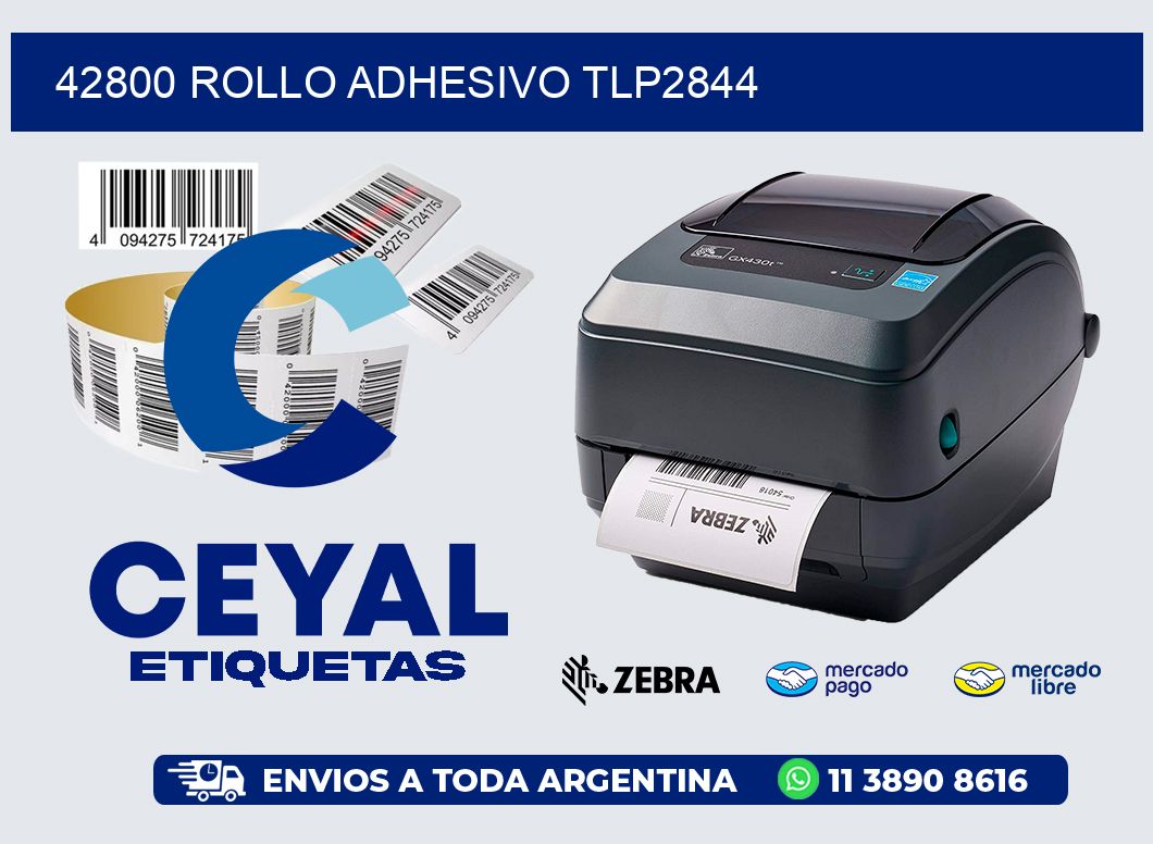 42800 ROLLO ADHESIVO TLP2844