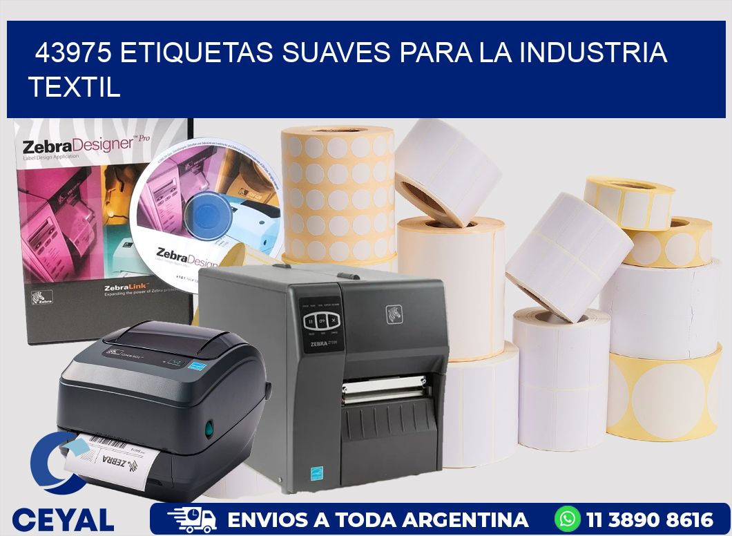 43975 ETIQUETAS SUAVES PARA LA INDUSTRIA TEXTIL
