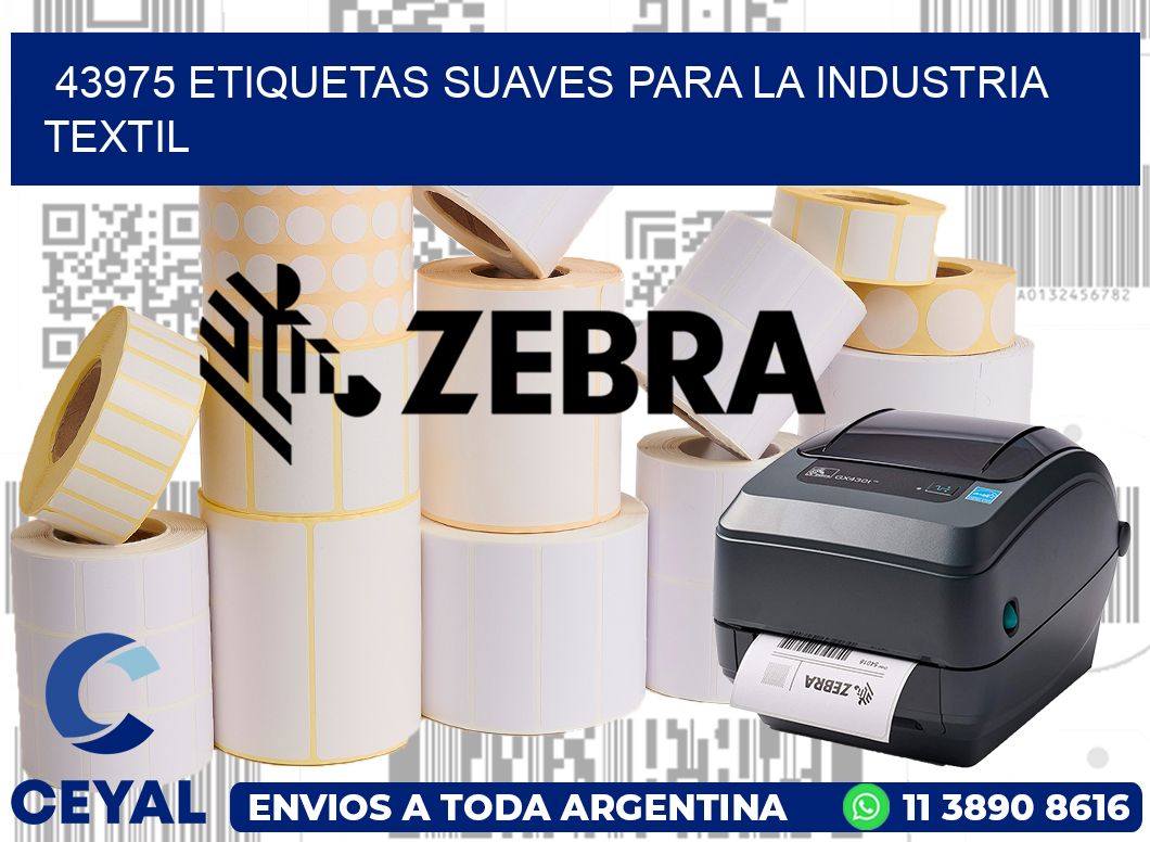 43975 ETIQUETAS SUAVES PARA LA INDUSTRIA TEXTIL