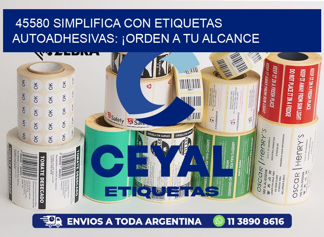 45580 Simplifica con Etiquetas Autoadhesivas: ¡Orden a tu Alcance