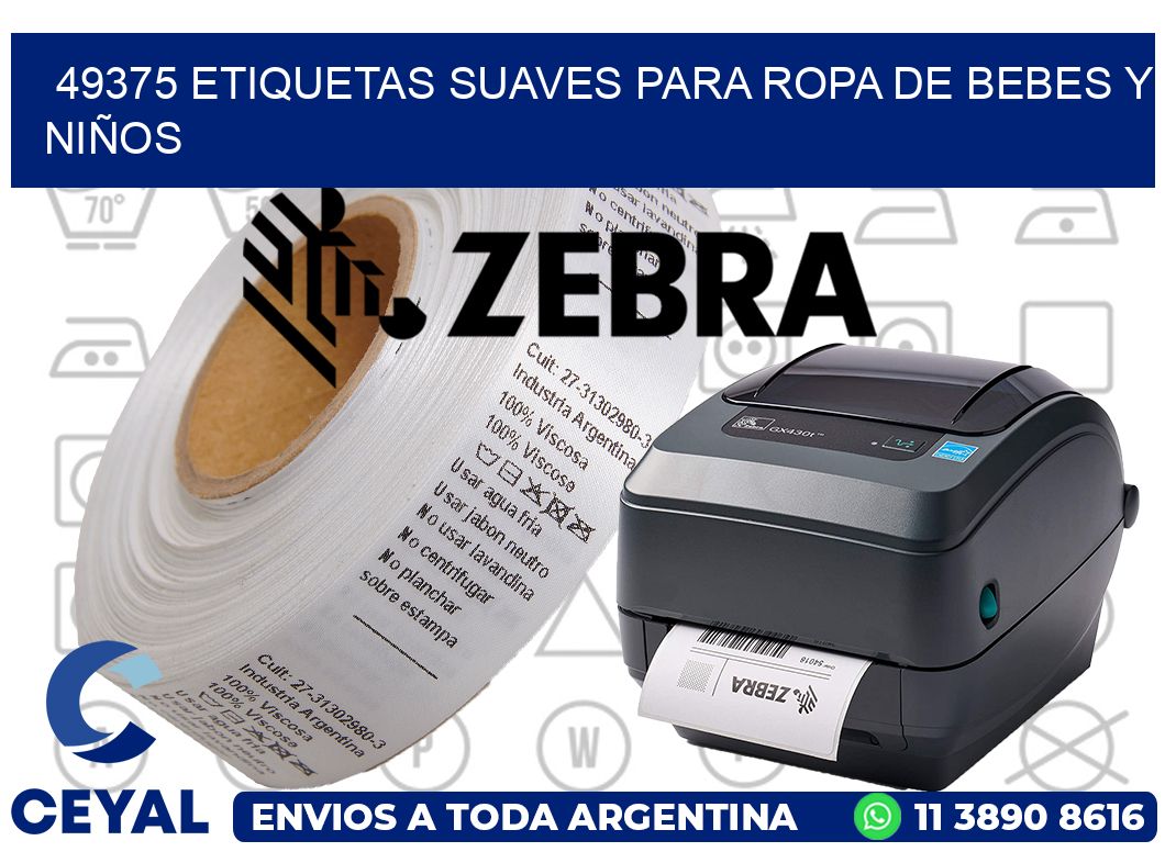 49375 ETIQUETAS SUAVES PARA ROPA DE BEBES Y NIÑOS