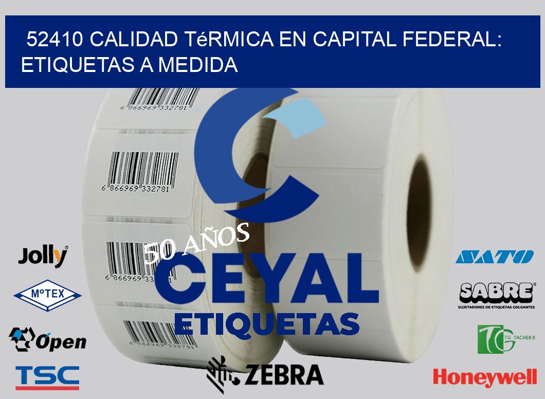 52410 Calidad Térmica en Capital Federal: Etiquetas a Medida