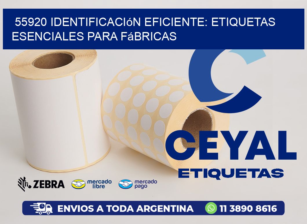 55920 Identificación Eficiente: Etiquetas Esenciales para Fábricas
