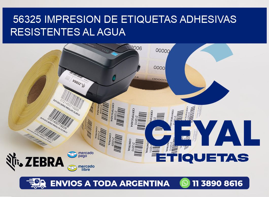 56325 IMPRESION DE ETIQUETAS ADHESIVAS RESISTENTES AL AGUA