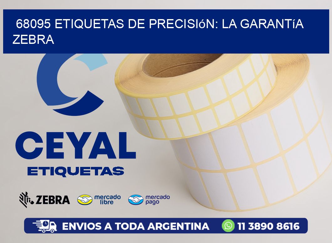 68095 Etiquetas de Precisión: La Garantía Zebra