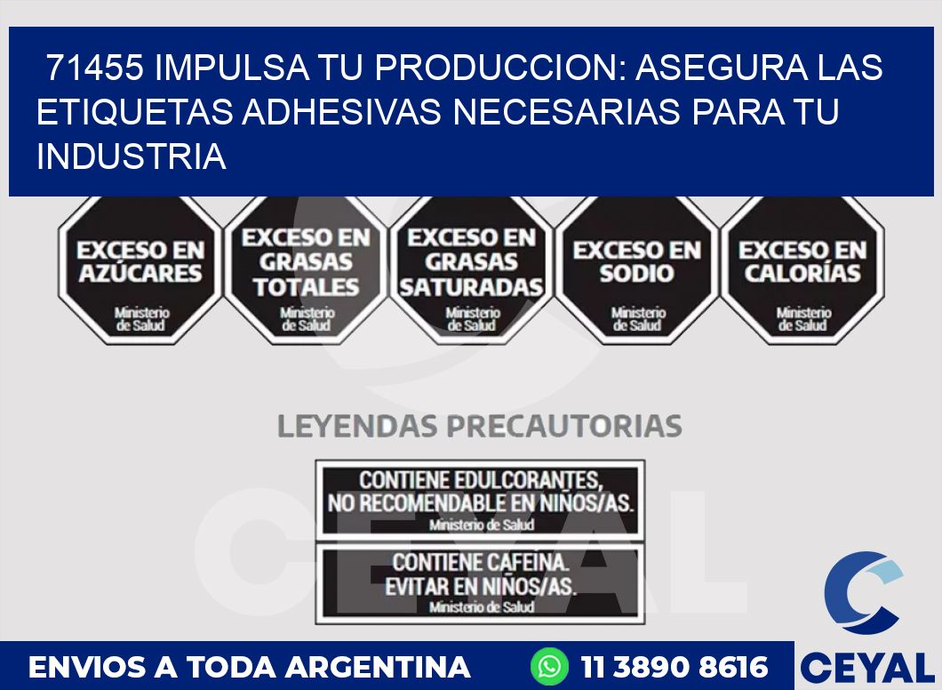 71455 IMPULSA TU PRODUCCION: ASEGURA LAS ETIQUETAS ADHESIVAS NECESARIAS PARA TU INDUSTRIA