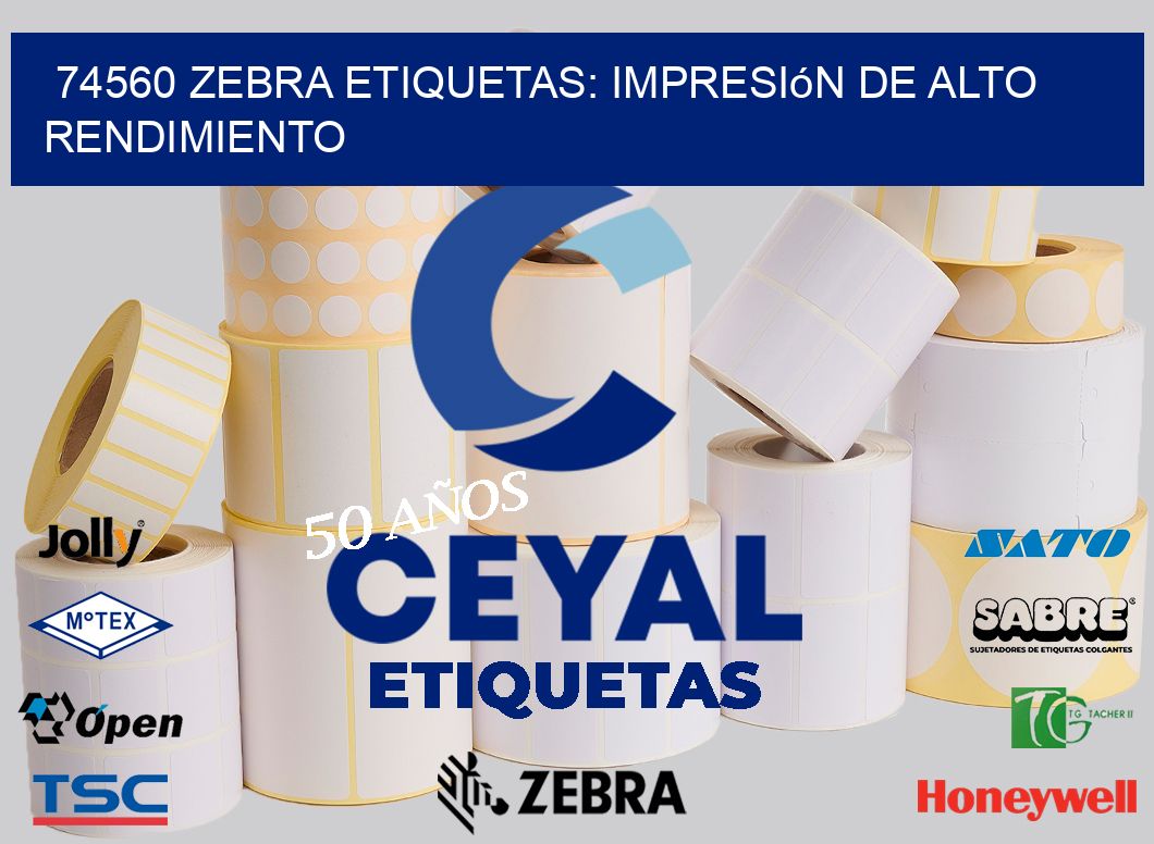 74560 Zebra Etiquetas: Impresión de Alto Rendimiento