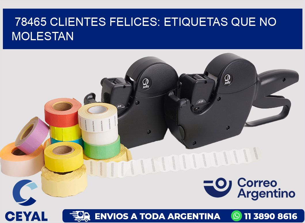 78465 CLIENTES FELICES: ETIQUETAS QUE NO MOLESTAN