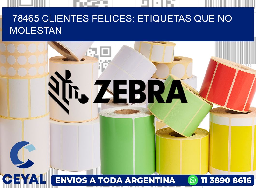 78465 CLIENTES FELICES: ETIQUETAS QUE NO MOLESTAN