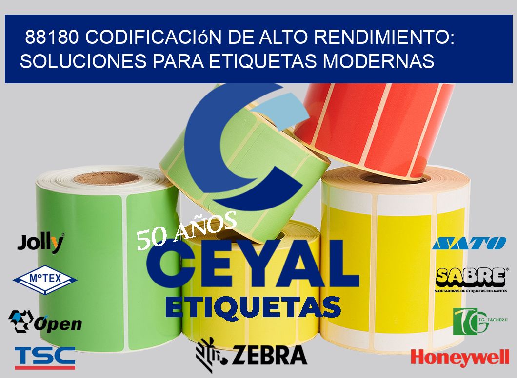 88180 Codificación de Alto Rendimiento: Soluciones para Etiquetas Modernas
