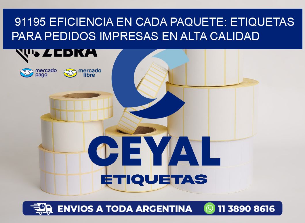 91195 EFICIENCIA EN CADA PAQUETE: ETIQUETAS PARA PEDIDOS IMPRESAS EN ALTA CALIDAD