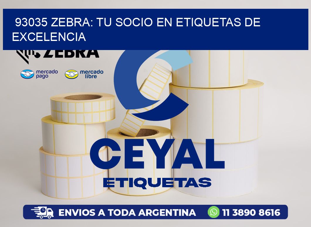 93035 Zebra: Tu Socio en Etiquetas de Excelencia