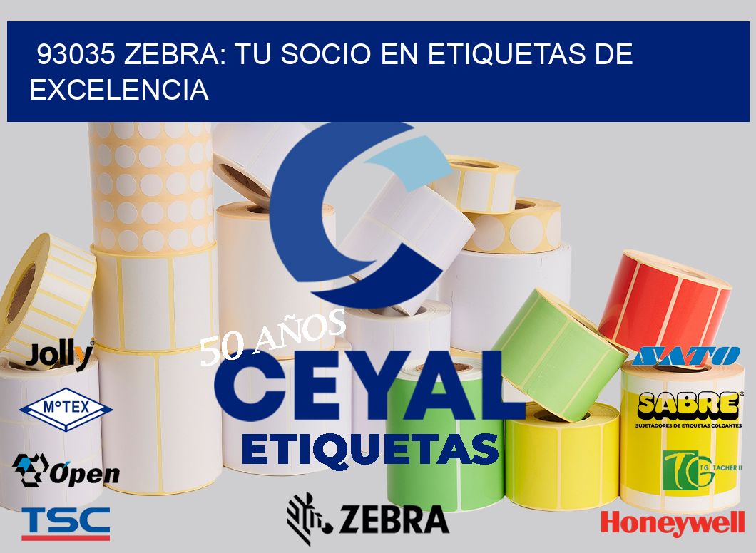 93035 Zebra: Tu Socio en Etiquetas de Excelencia