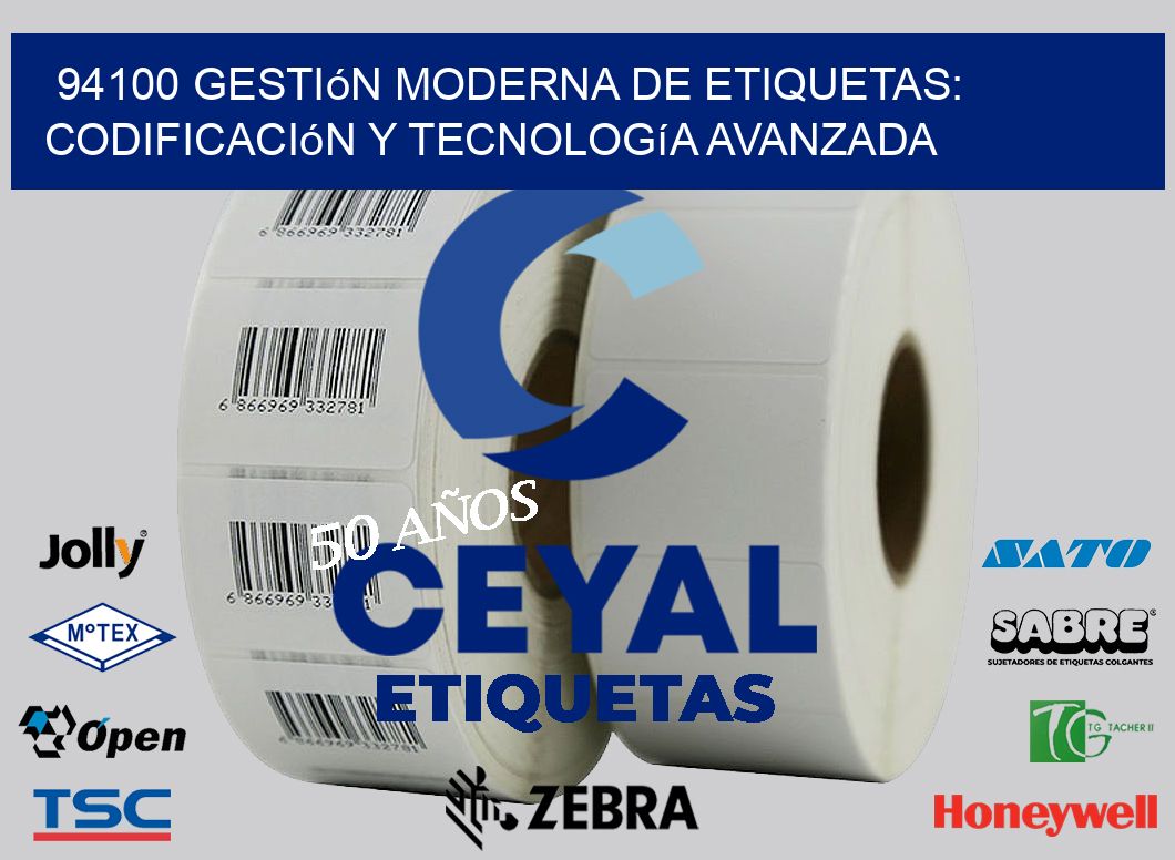 94100 Gestión Moderna de Etiquetas: Codificación y Tecnología Avanzada
