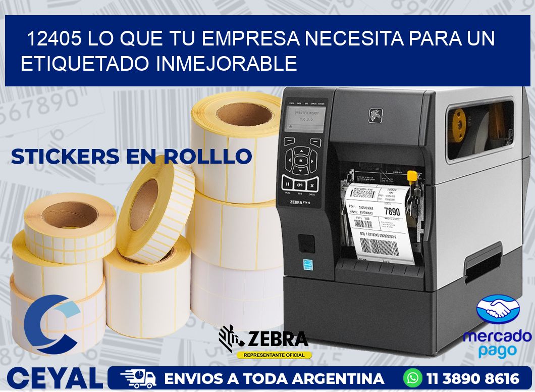 12405 LO QUE TU EMPRESA NECESITA PARA UN ETIQUETADO INMEJORABLE