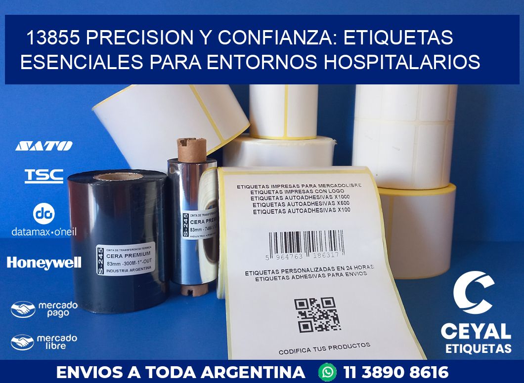 13855 PRECISION Y CONFIANZA: ETIQUETAS ESENCIALES PARA ENTORNOS HOSPITALARIOS