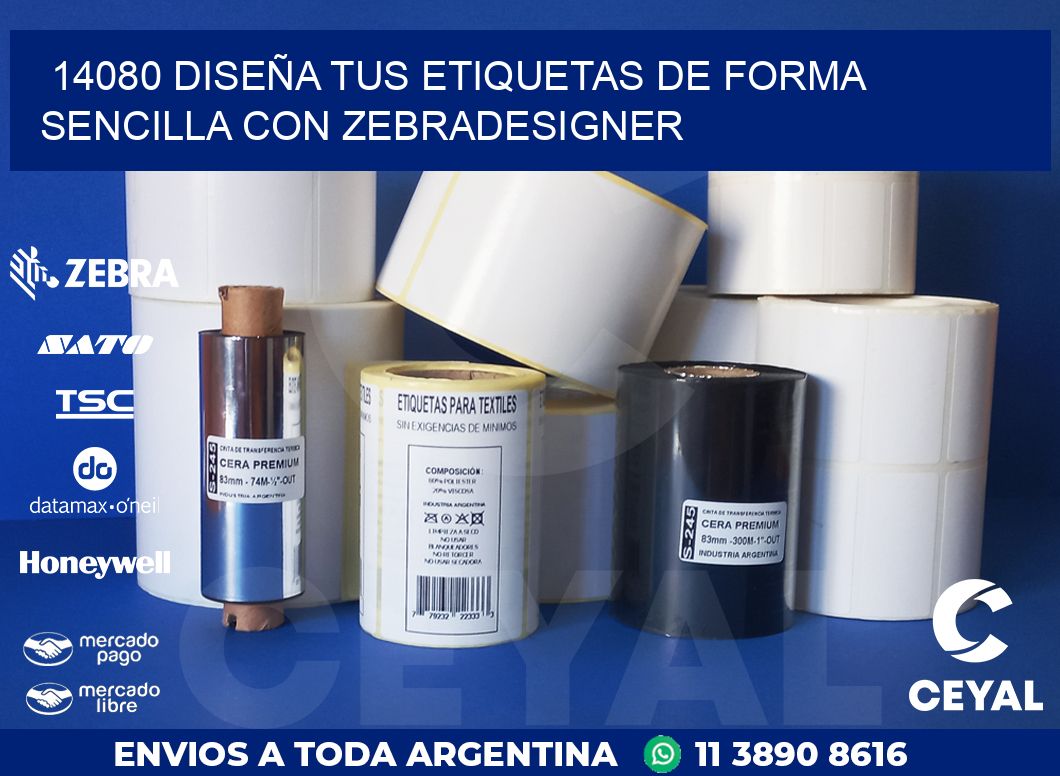 14080 DISEÑA TUS ETIQUETAS DE FORMA SENCILLA CON ZEBRADESIGNER