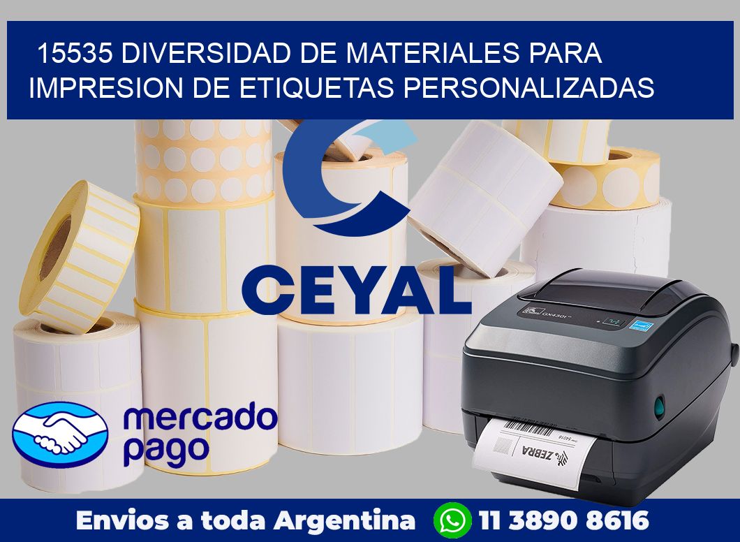 15535 DIVERSIDAD DE MATERIALES PARA IMPRESION DE ETIQUETAS PERSONALIZADAS