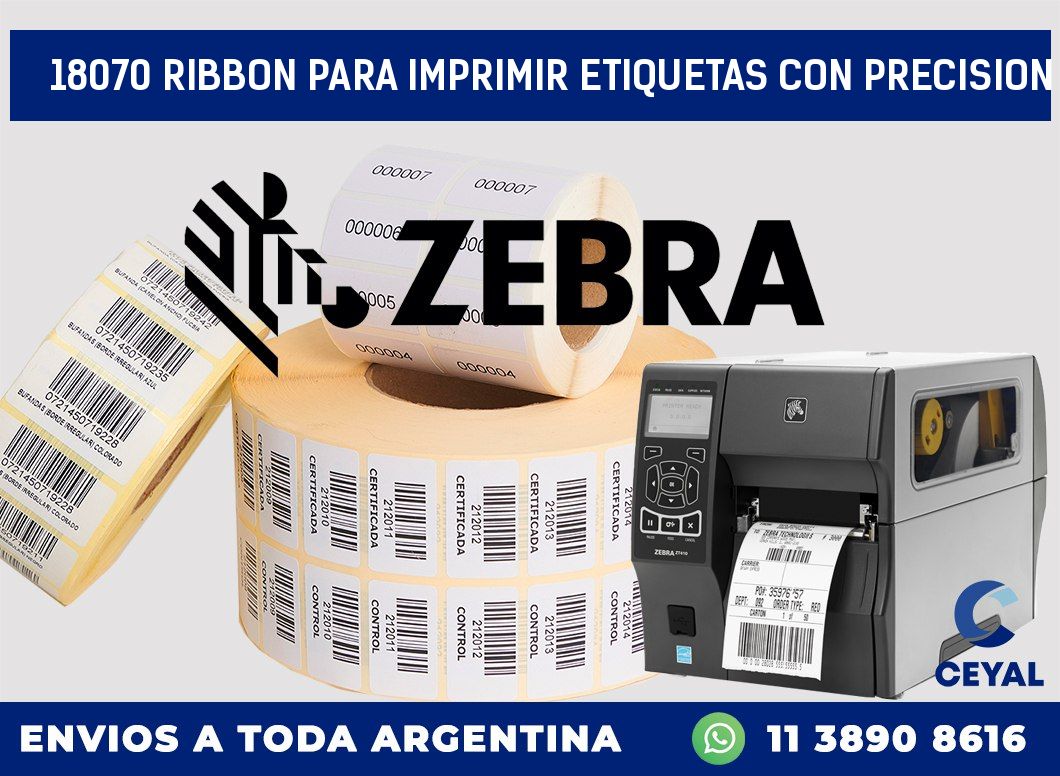 18070 RIBBON PARA IMPRIMIR ETIQUETAS CON PRECISION