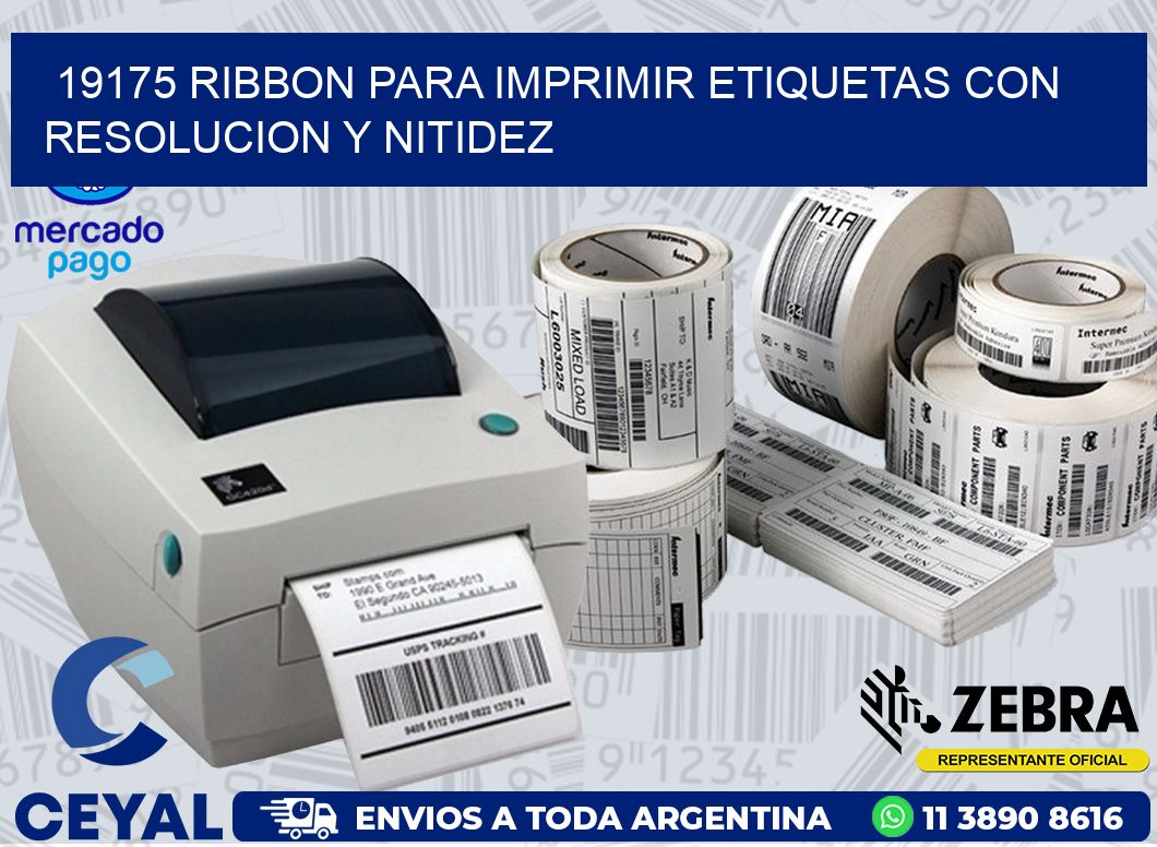 19175 RIBBON PARA IMPRIMIR ETIQUETAS CON RESOLUCION Y NITIDEZ