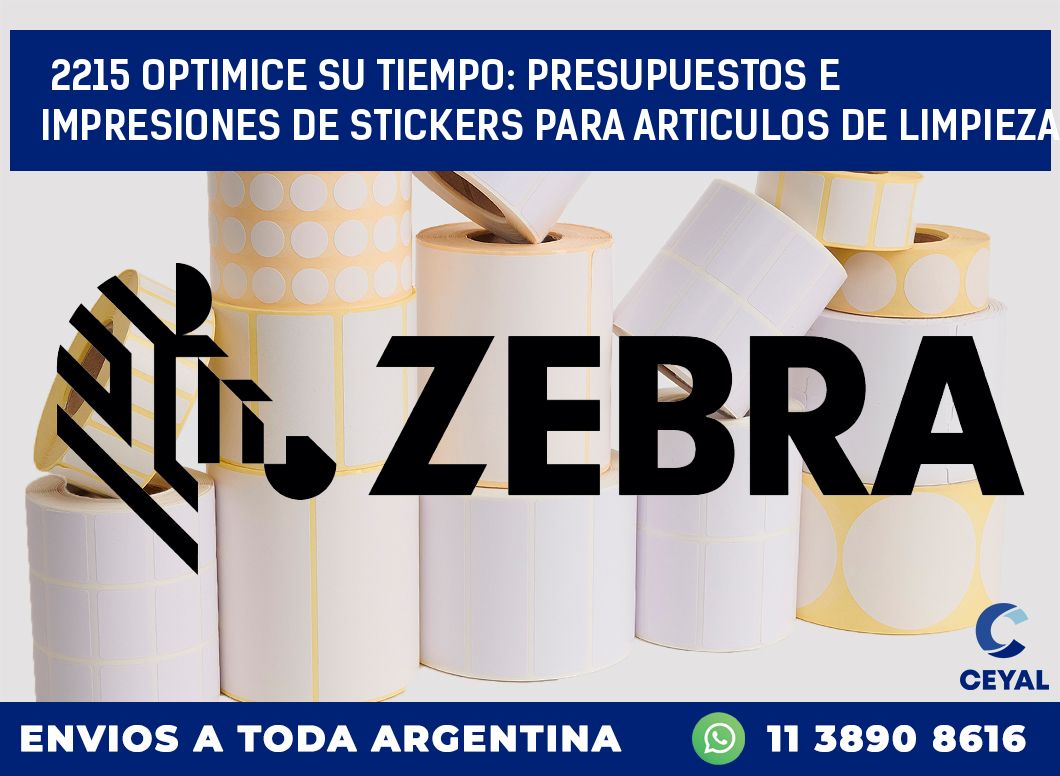 2215 OPTIMICE SU TIEMPO: PRESUPUESTOS E IMPRESIONES DE STICKERS PARA ARTICULOS DE LIMPIEZA