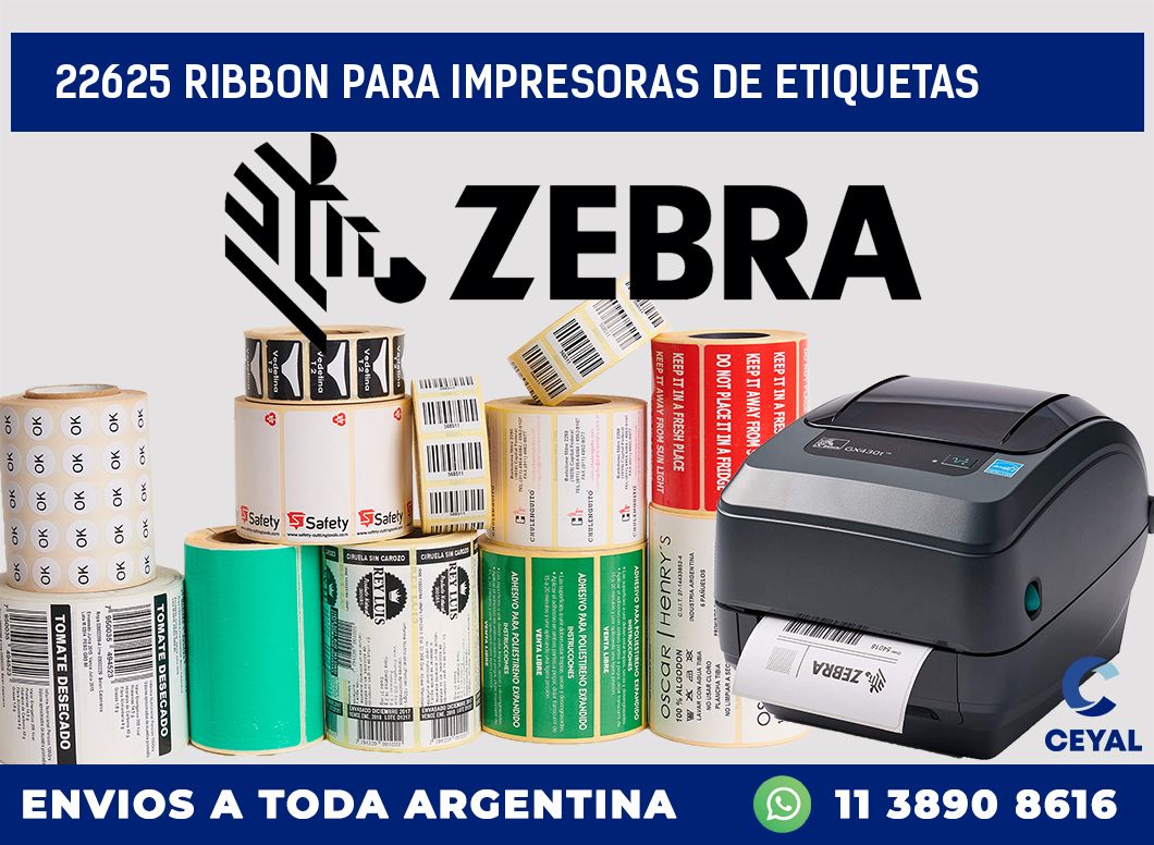 22625 RIBBON PARA IMPRESORAS DE ETIQUETAS