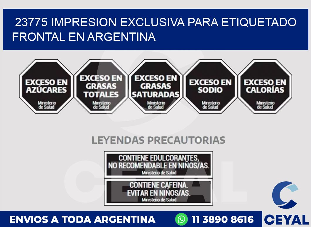 23775 IMPRESION EXCLUSIVA PARA ETIQUETADO FRONTAL EN ARGENTINA