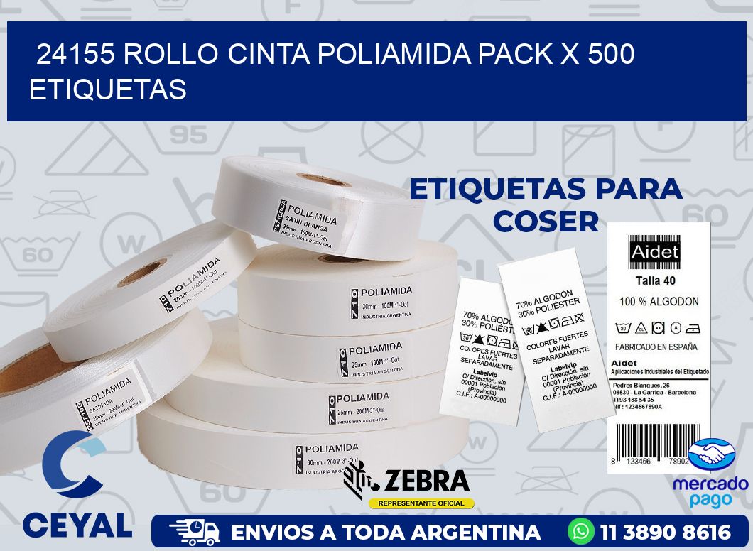 24155 ROLLO CINTA POLIAMIDA PACK X 500 ETIQUETAS