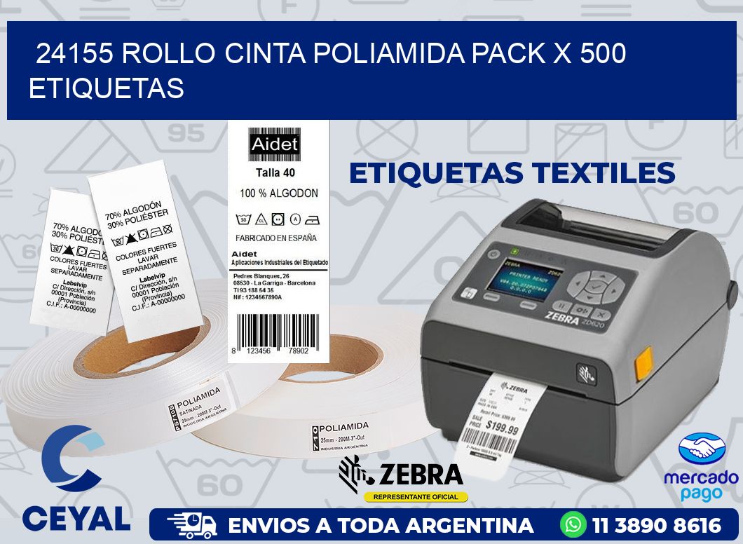 24155 ROLLO CINTA POLIAMIDA PACK X 500 ETIQUETAS