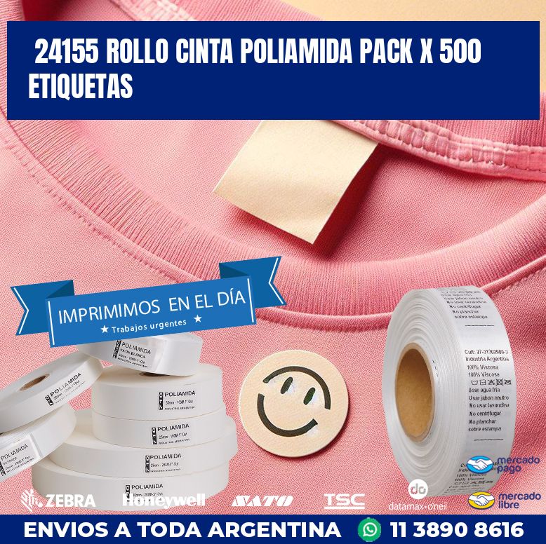 24155 ROLLO CINTA POLIAMIDA PACK X 500 ETIQUETAS