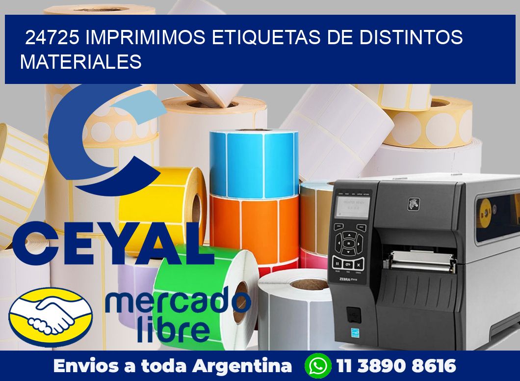 24725 IMPRIMIMOS ETIQUETAS DE DISTINTOS MATERIALES