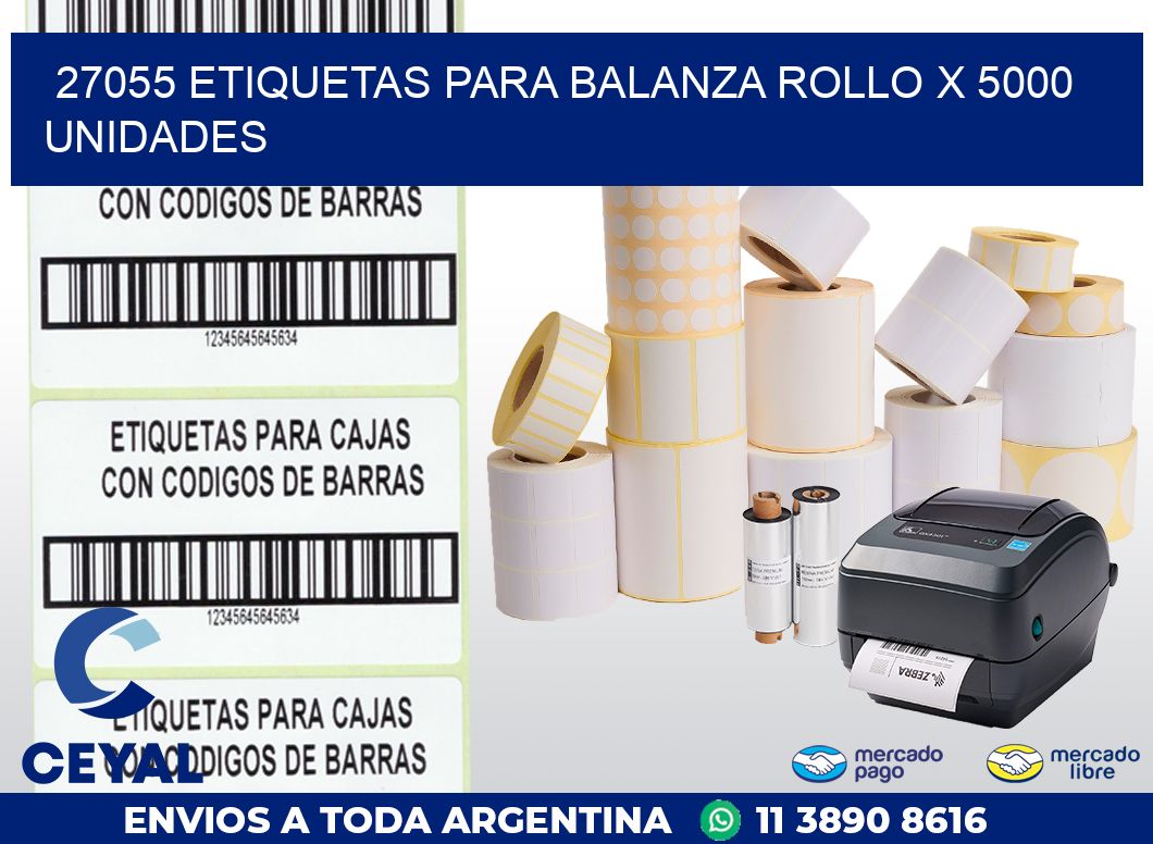 27055 ETIQUETAS PARA BALANZA ROLLO X 5000 UNIDADES