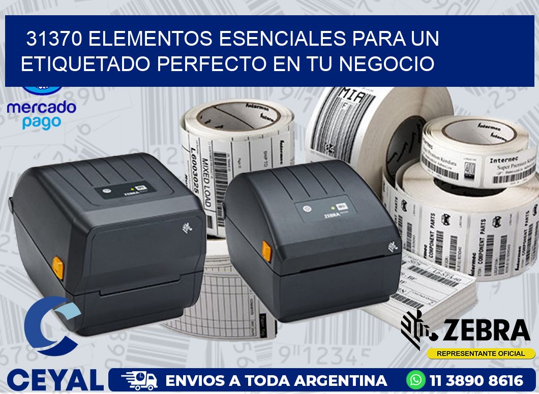 31370 ELEMENTOS ESENCIALES PARA UN ETIQUETADO PERFECTO EN TU NEGOCIO