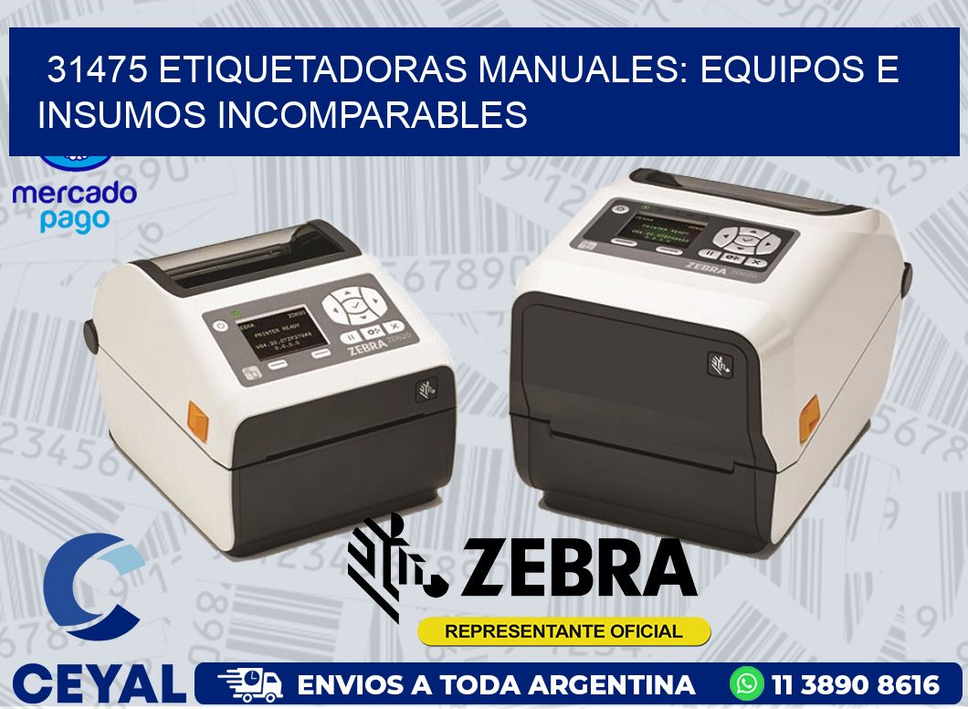 31475 ETIQUETADORAS MANUALES: EQUIPOS E INSUMOS INCOMPARABLES