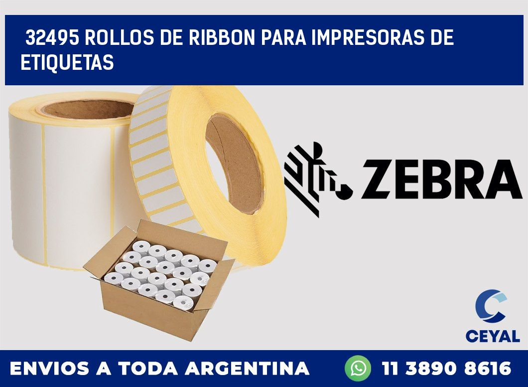 32495 ROLLOS DE RIBBON PARA IMPRESORAS DE ETIQUETAS