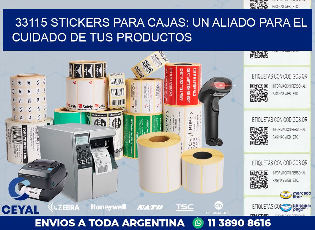33115 STICKERS PARA CAJAS: UN ALIADO PARA EL CUIDADO DE TUS PRODUCTOS