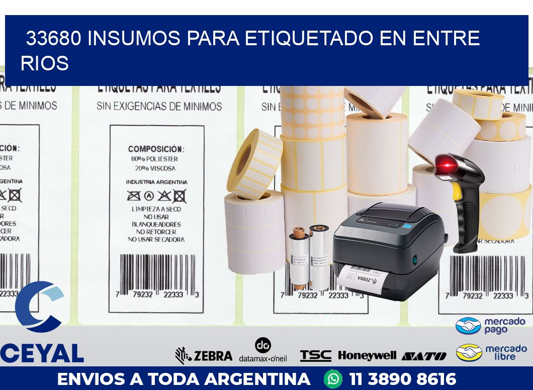 33680 INSUMOS PARA ETIQUETADO EN ENTRE RIOS