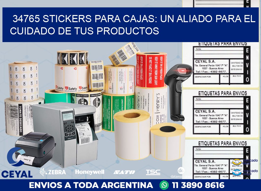 34765 STICKERS PARA CAJAS: UN ALIADO PARA EL CUIDADO DE TUS PRODUCTOS