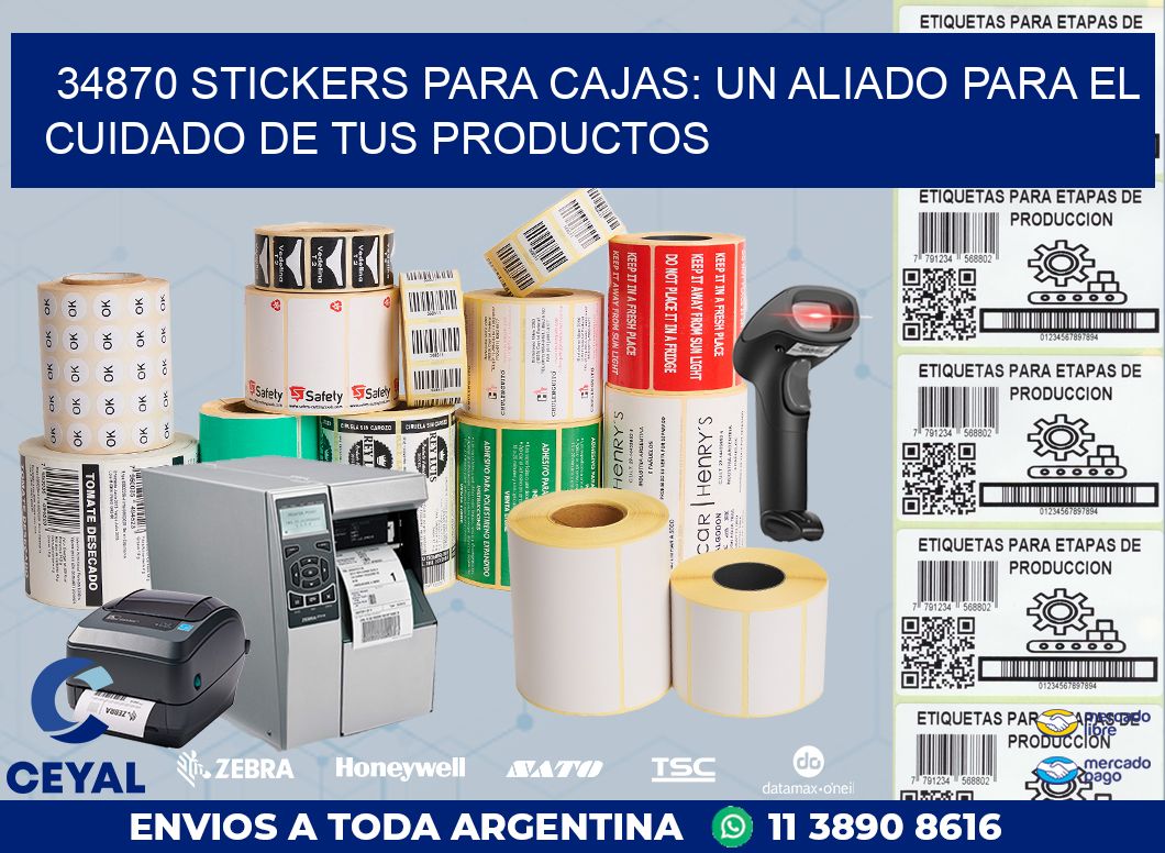 34870 STICKERS PARA CAJAS: UN ALIADO PARA EL CUIDADO DE TUS PRODUCTOS