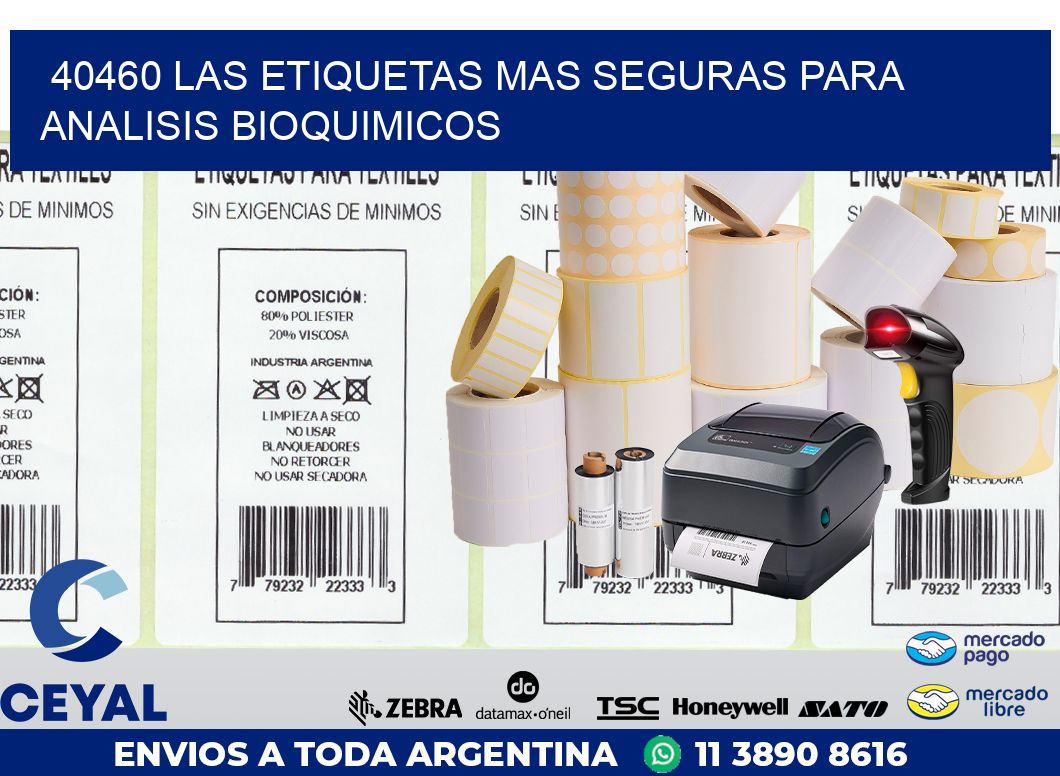 40460 LAS ETIQUETAS MAS SEGURAS PARA ANALISIS BIOQUIMICOS