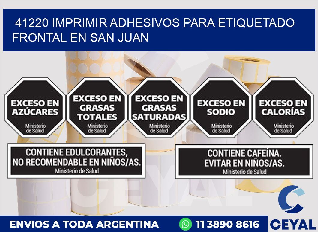 41220 IMPRIMIR ADHESIVOS PARA ETIQUETADO FRONTAL EN SAN JUAN