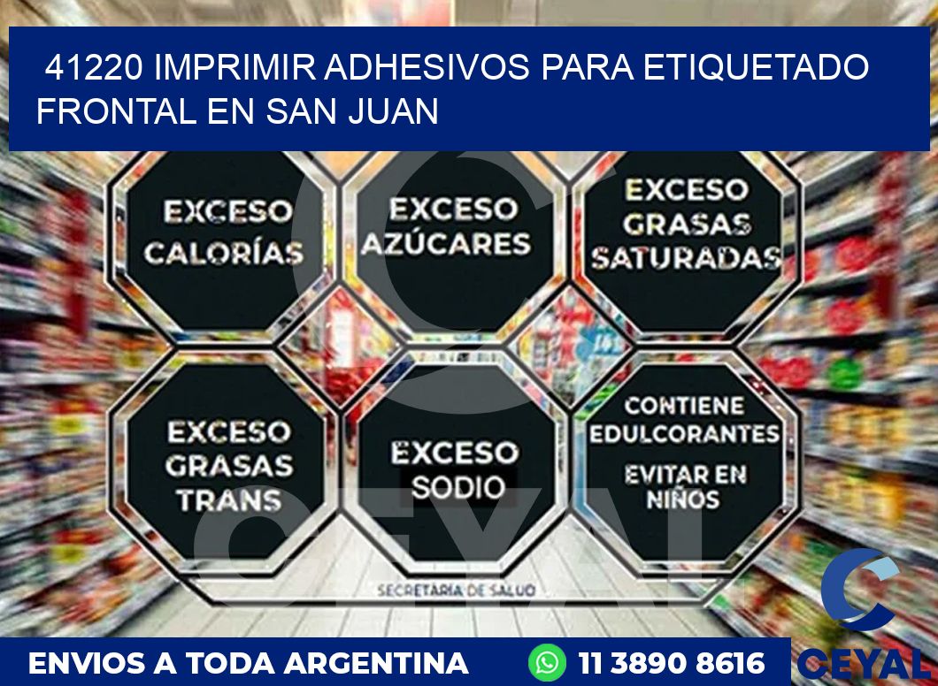 41220 IMPRIMIR ADHESIVOS PARA ETIQUETADO FRONTAL EN SAN JUAN