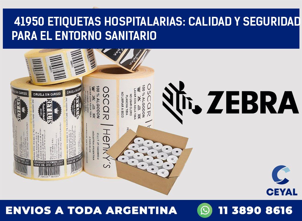 41950 ETIQUETAS HOSPITALARIAS: CALIDAD Y SEGURIDAD PARA EL ENTORNO SANITARIO