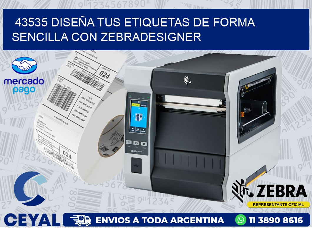 43535 DISEÑA TUS ETIQUETAS DE FORMA SENCILLA CON ZEBRADESIGNER