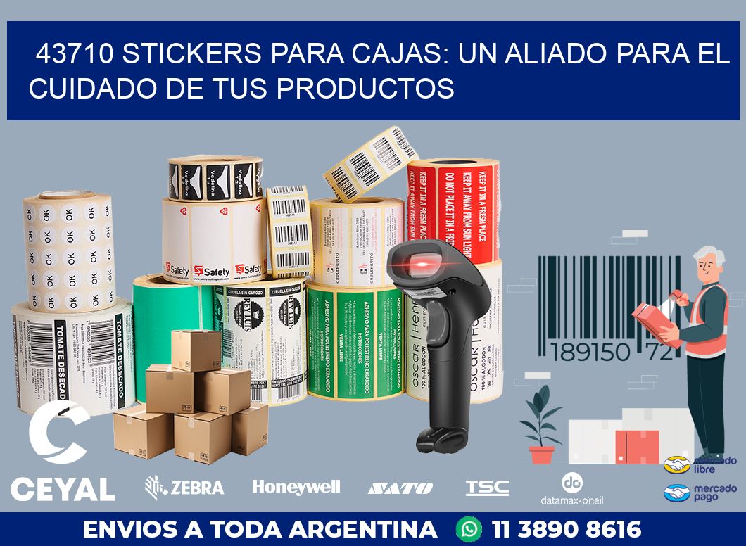 43710 STICKERS PARA CAJAS: UN ALIADO PARA EL CUIDADO DE TUS PRODUCTOS