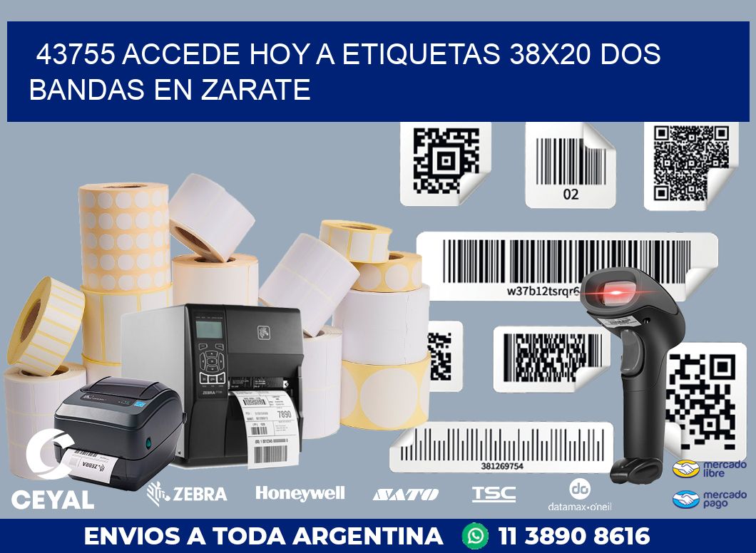 43755 ACCEDE HOY A ETIQUETAS 38X20 DOS BANDAS EN ZARATE