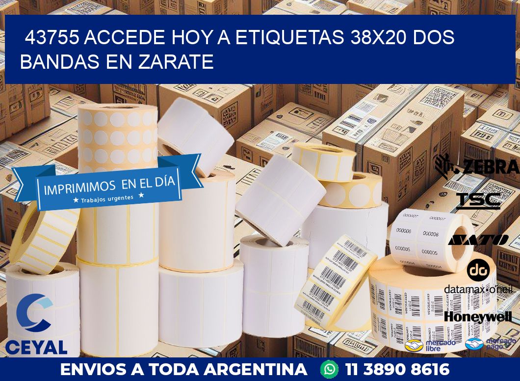 43755 ACCEDE HOY A ETIQUETAS 38X20 DOS BANDAS EN ZARATE