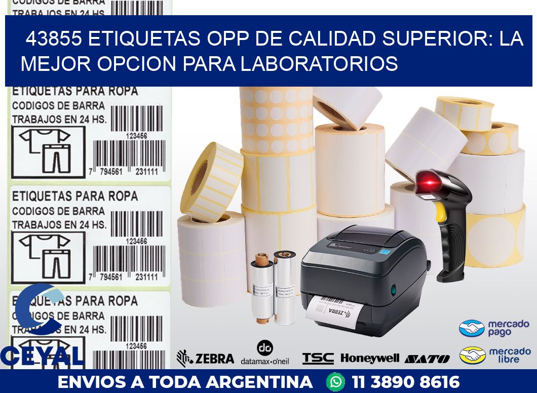 43855 ETIQUETAS OPP DE CALIDAD SUPERIOR: LA MEJOR OPCION PARA LABORATORIOS