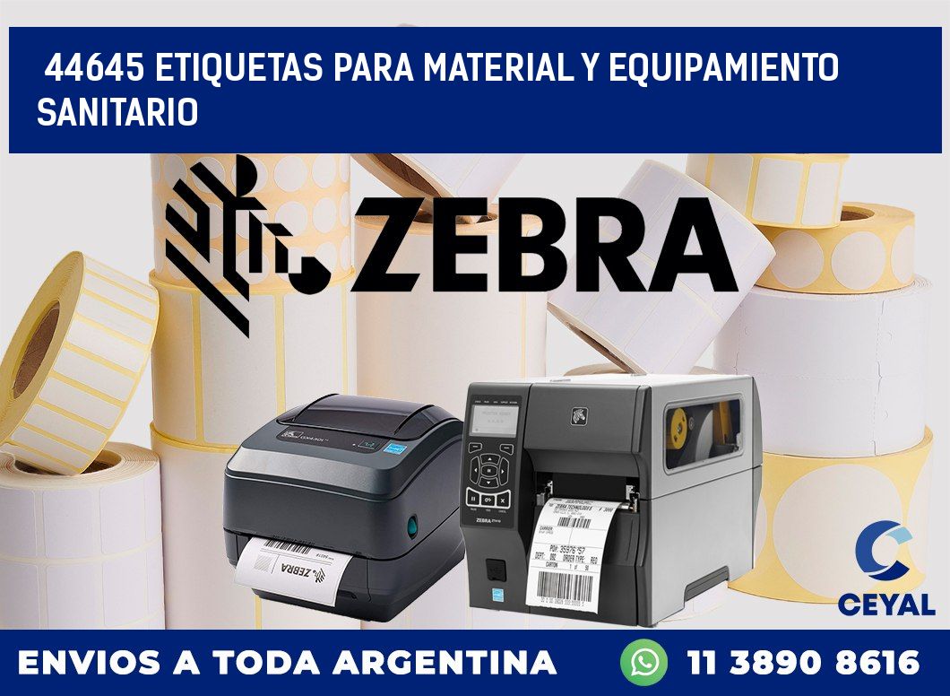 44645 ETIQUETAS PARA MATERIAL Y EQUIPAMIENTO SANITARIO