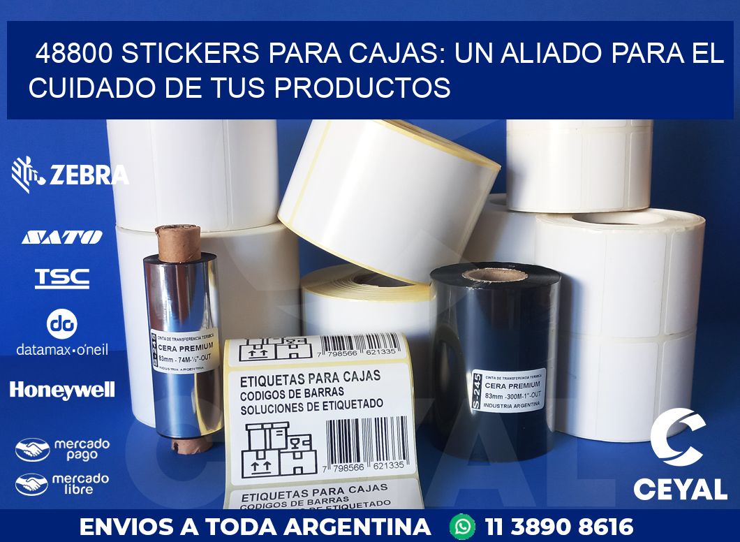 48800 STICKERS PARA CAJAS: UN ALIADO PARA EL CUIDADO DE TUS PRODUCTOS